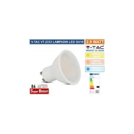 V-TAC VT-2333 LAMPADINA LED GU10 2.9W FARETTO SPOTLIGHT SMD - SKU 2987 / 2988 / 2989